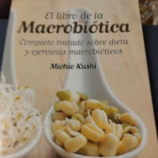 Libros: EL LIBRO DE LA MACROBIÓTICA, MICHIO KUSHI
