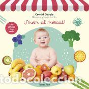 Libros: Anem al mercat! - Garc&iacute;a, Conchi - Foto 1