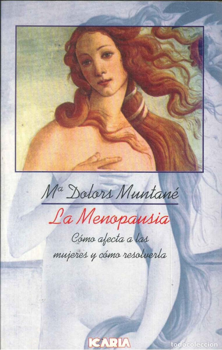 Libros: LA MENOPAUSIA - C&Oacute;MO AFECTA LAS MUJERES Y C&Oacute;MO RESOLVERLA - Foto 1