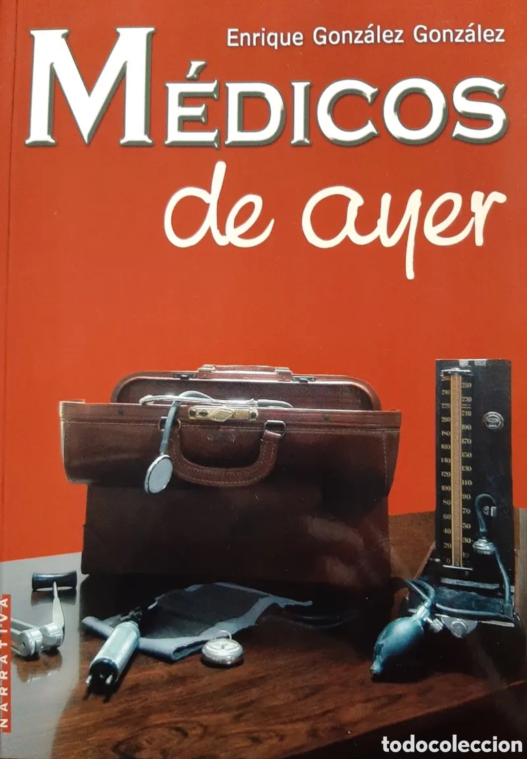 Libros: M&eacute;dicos de ayer. Enrique Gonz&aacute;lez. - Foto 1