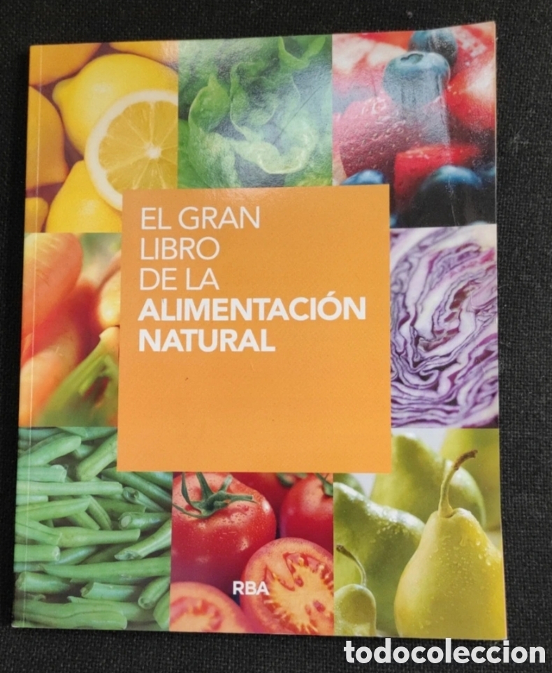 Libros: Libro de lectura, t&iacute;tulo: &rdquo;El gran libro de la alimentaci&oacute;n natural&rdquo; - Foto 1