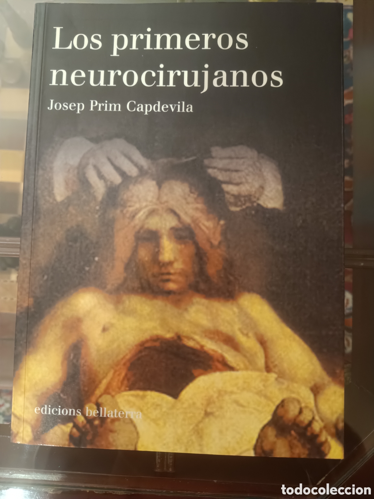 Libros: Los Primeros Neurocirujanos - Foto 1