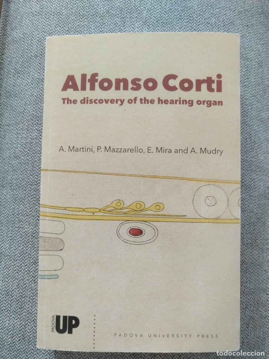 Libros: Libro sobre Alfonso Corti: The Discovery of the hearing organ