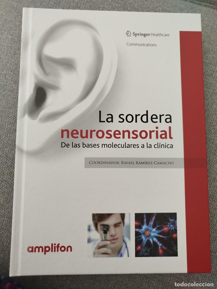 Libros: La sordera neurosensorial. Libro de otorrinolaringologia, tapa dura. 2016