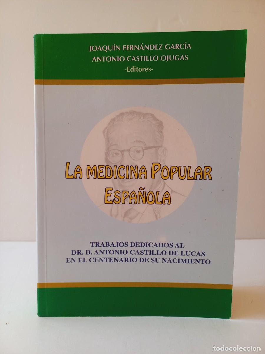 Libros: HITO ANTROPOL&Oacute;GICO LA MEDICINA POPULAR ESPA&Ntilde;OLA CURANDERISMO SUPERSTICIONES REMEDIOS CASEROS