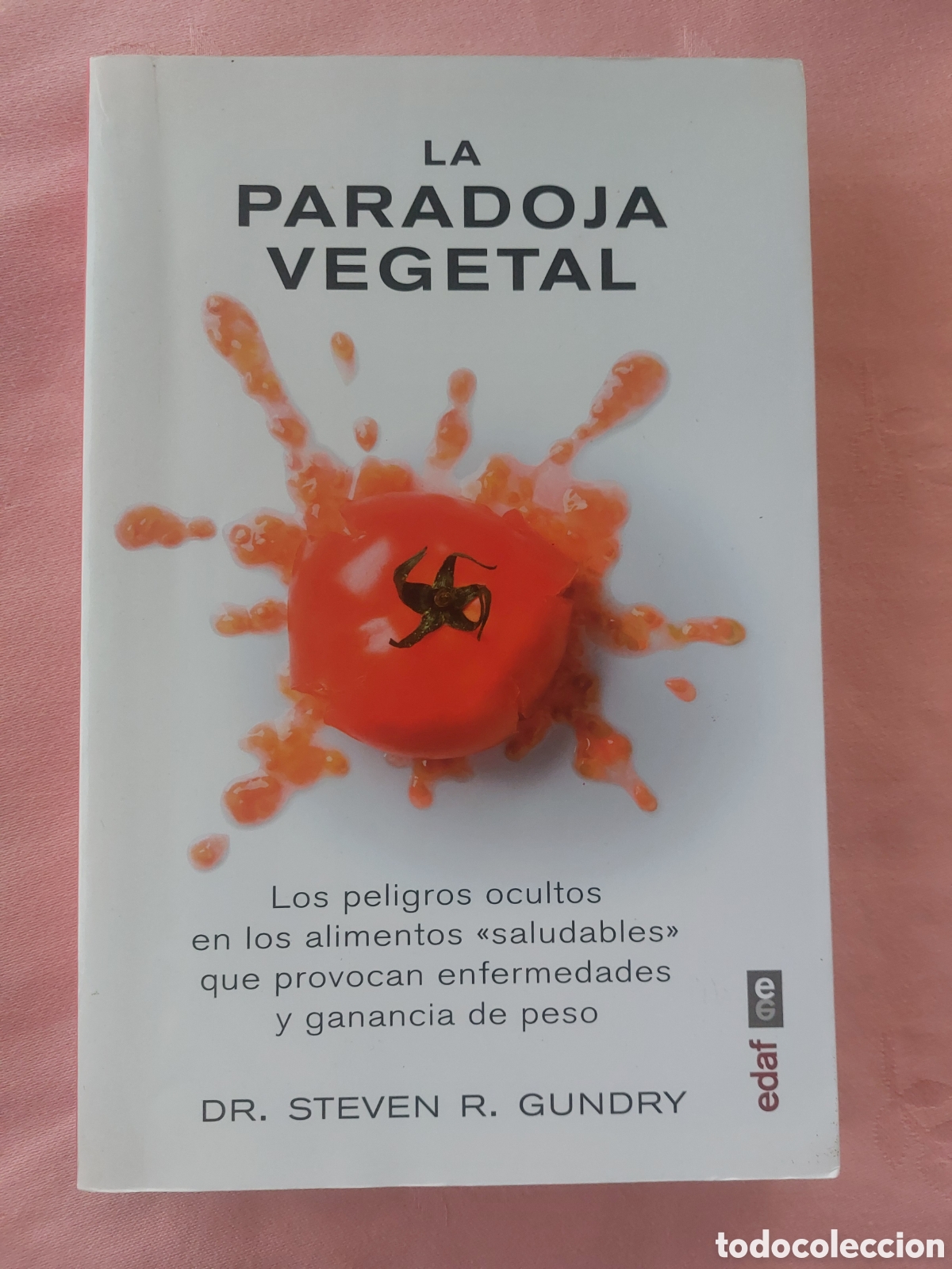 Libros: La paradoja vegetal. Dr. Steven R. Gundry
