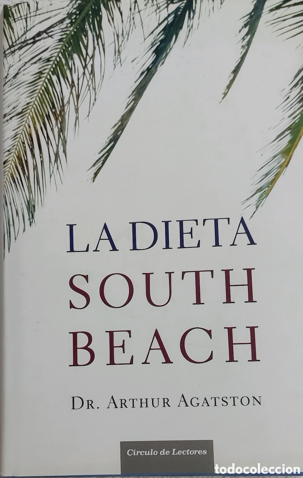 Libros: LA DIETA SOUTH BEACH