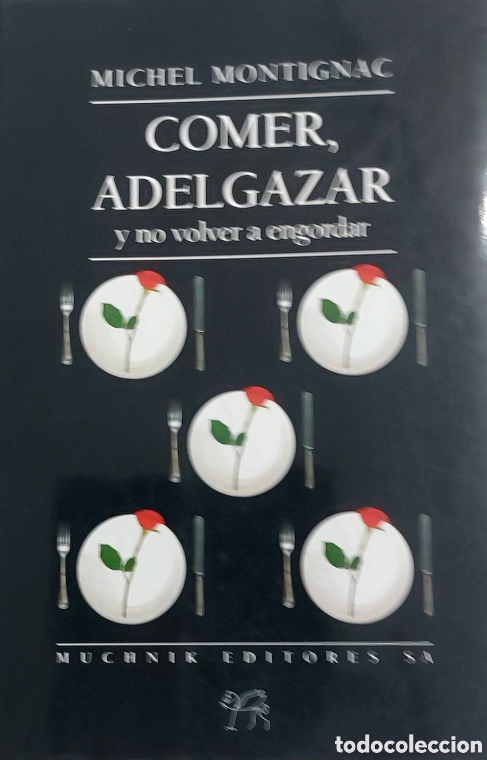 Libros: COMER,ADELGAZAR y no volver a engordar