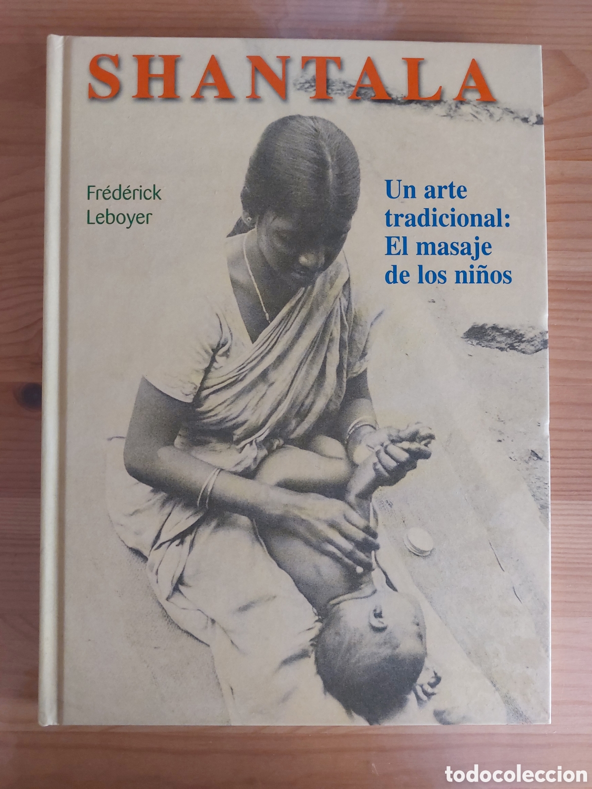 Libros: Shantala. Un arte tradicional: el masaje para beb&eacute;s
