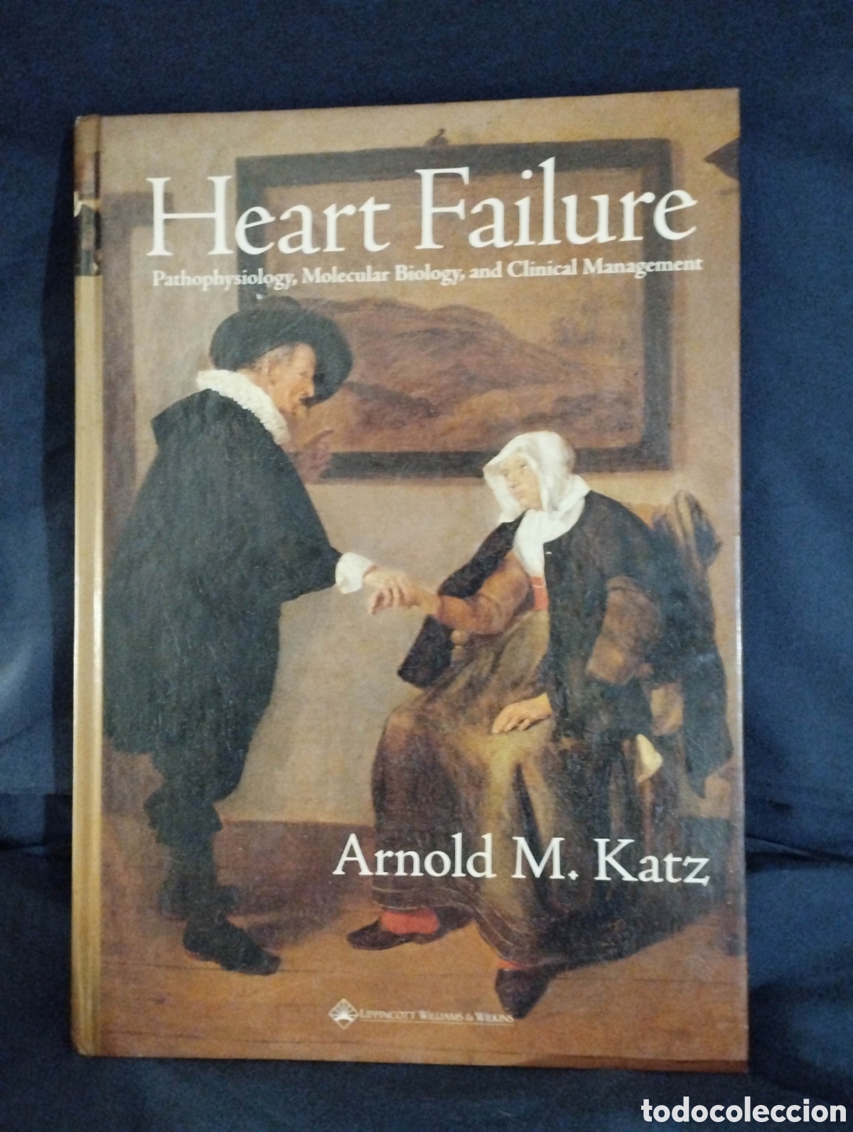 Libros: Libro Medicina Heart Failure - Arnold M. Katz (1&ordf; Edici&oacute;n Ingl&eacute;s