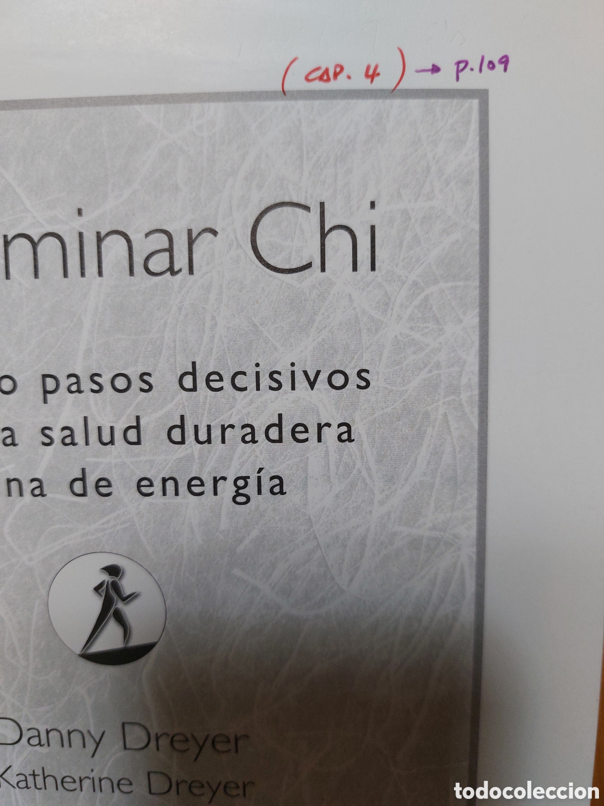 Libros: El caminar chi. Danny y Katherine Dreyer - Foto 2