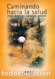 Libros: Libro Caminando hacia la salud- NUEVO