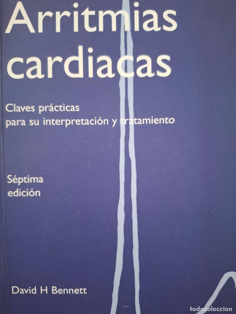 books: arritmias card&iacute;acas claves pr&aacute;cticas para su interpretaci&oacute;n y tratamiento David H Bennett