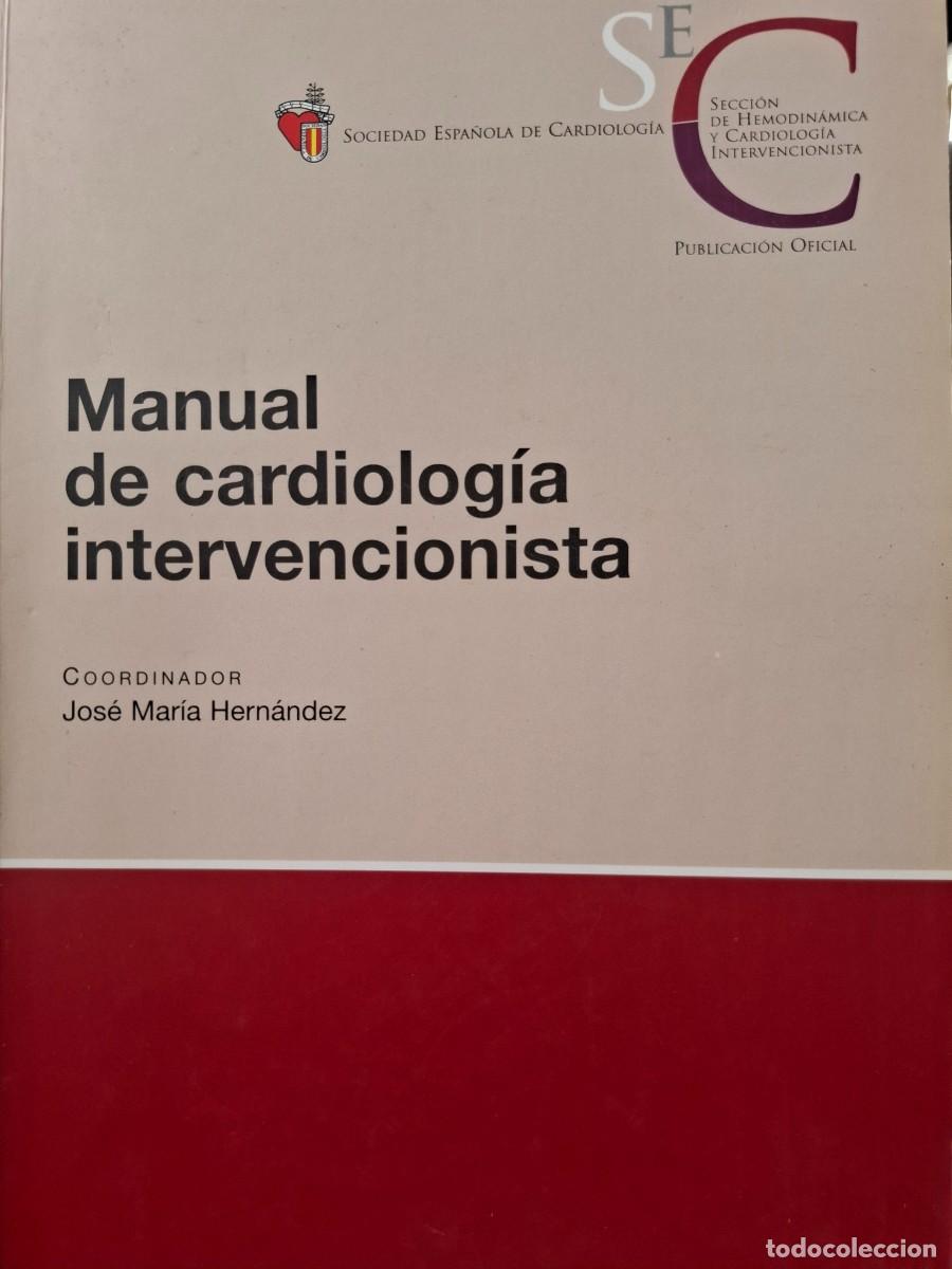 books: manual de cardiolog&iacute;a intervencionista vv aa coord. Jos&eacute; M&ordf; Hern&aacute;ndez