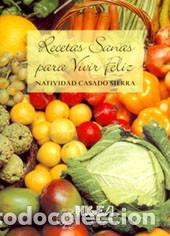 Libros: LIBRO NUEVO &rdquo;RECETAS SANAS PARA VIVIR FELIZ&rdquo;