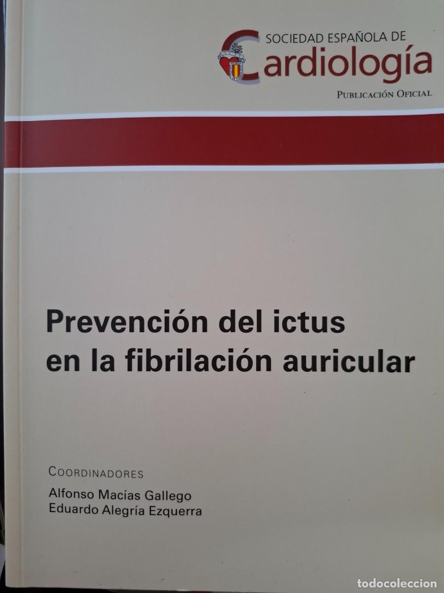 Libros: prevenci&oacute;n del ictus en la fibrilaci&oacute;n auricular vv aa coord.Alf Mac&iacute;as Gallego E Alegr&iacute;a Ezquerra