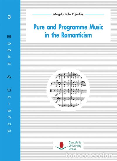 Livres: Pure and Programme Music in the Romanticism - Polo Pujadas, Magda