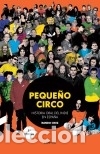 Libri: Peque&ntilde;o circo: Historia oral del indie en Espa&ntilde;a - Cruz, Nando