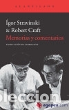 Libros: Memorias y comentarios - Igor Stravinski ; Robert Craft - Foto 1