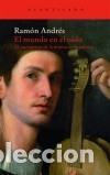 Libri: MUNDO EN EL OIDO: EL NACIMIENTO DE LA M&Uacute;SICA EN LA CULTURA - ANDR&Eacute;S, RAM&Oacute;N