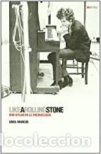 Libros: LIKE A ROLLING STONE Greil Marcus - Foto 1