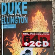 Livres: DUKE ELLINGTON (COMIC 64 PAG + 2 CDS) TAPA DURA NUEVO Y PRECINTADO. Lote 304348168
