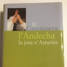 Libri: EL CANCIONERU L’ANDECHA LA JOTA N’ASTURIES FOLKLORE MÚSICA ASTURIAS