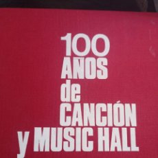 Libros: 100 AÑOS DE CANCIÓN Y MUSIC HALL MANUEL VÁZQUEZ MONTALBÁN. Lote 314763643