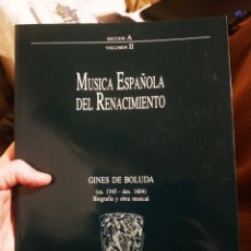 Libri: MUSICA ESPAÑOLA DEL RENACIMIENTO. GINES DE BOLUDA. AÑO 1995