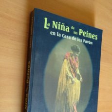 Libri: LA NIÑA DE LOS PEINES EN LA CASA DE LOS PAVON . MANUEL BOHORQUEZ