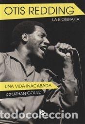 Libros: Otis Redding. La Biograf&iacute;a - Gould, Jonathan - Foto 1