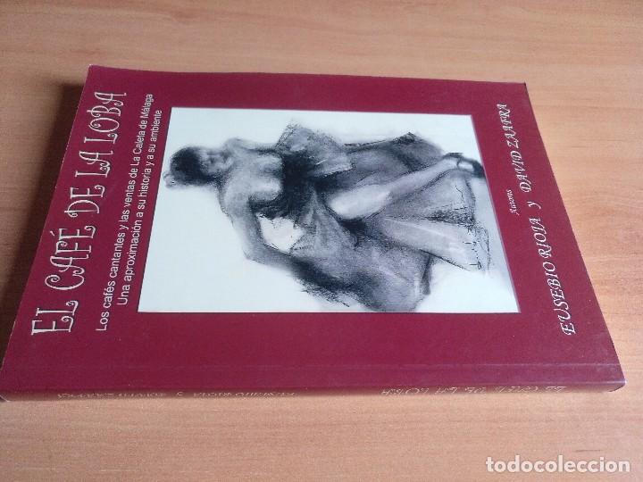 Libros: EUSEBIO RIOJA Y DAVID ZAAFRA . EL CAFE DE LA LOBA - Foto 1