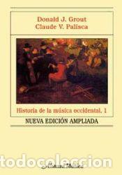 books: Historia de la m&uacute;sica occidental, 1 - Palisca, Claude V.; Grout, Donald Jay