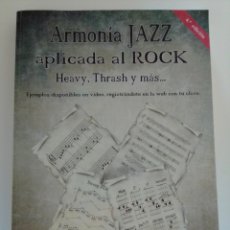 Libros: ARMONÍA JAZZ APLICADA AL ROCK, HEAVY, TRASH Y MÁS..., NACHO DE CARLOS. ED. VIVE LIBROS. 2020.. Lote 400667919