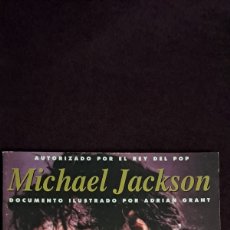 Libros: LIBRO ”MICHAEL JACKSON:DOCUMENTO ILUSTRADO”. Lote 401193949