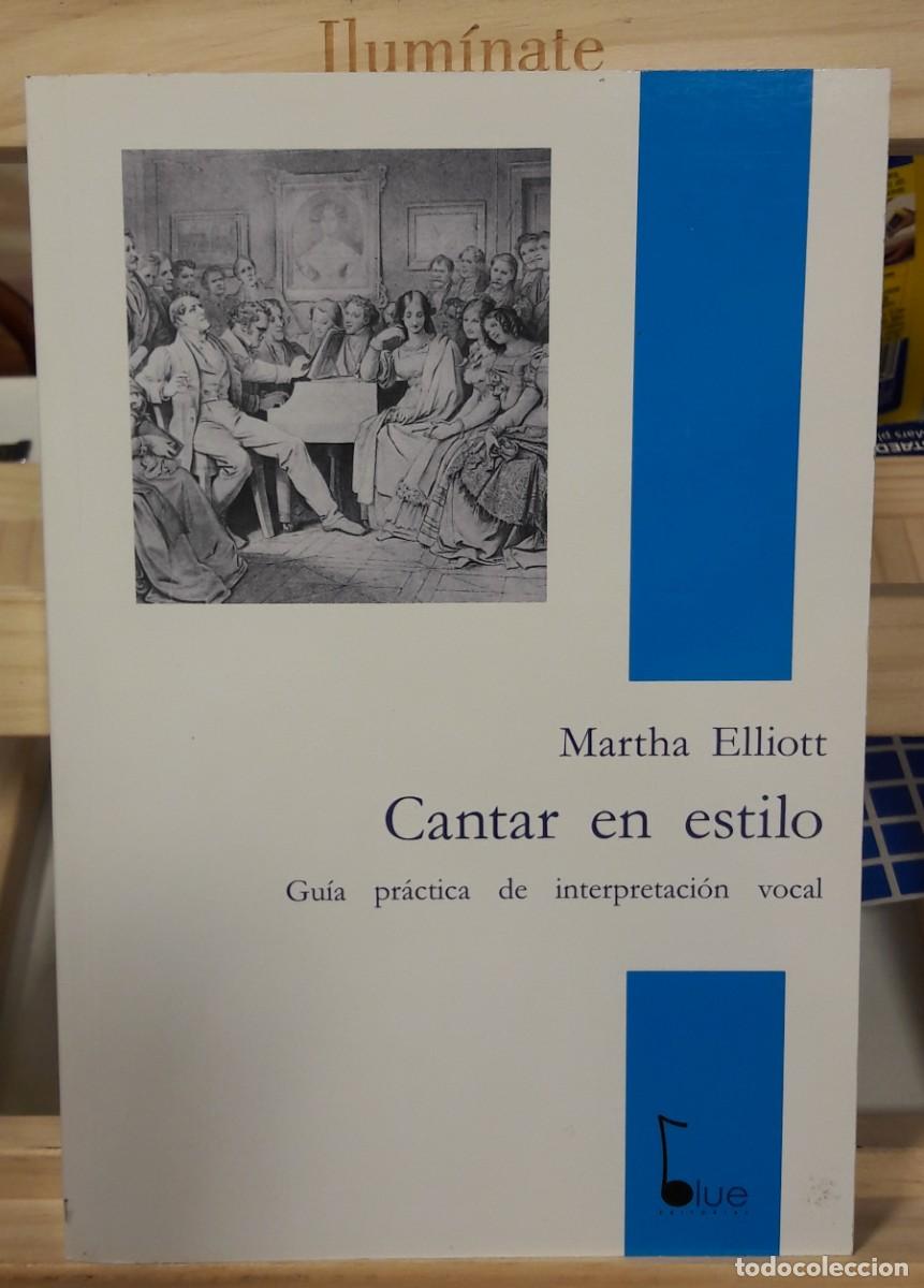 Libros: CANTAR EN ESTILO - GUIA PRACTICA DE INTERPRETACION VOCAL - Foto 1