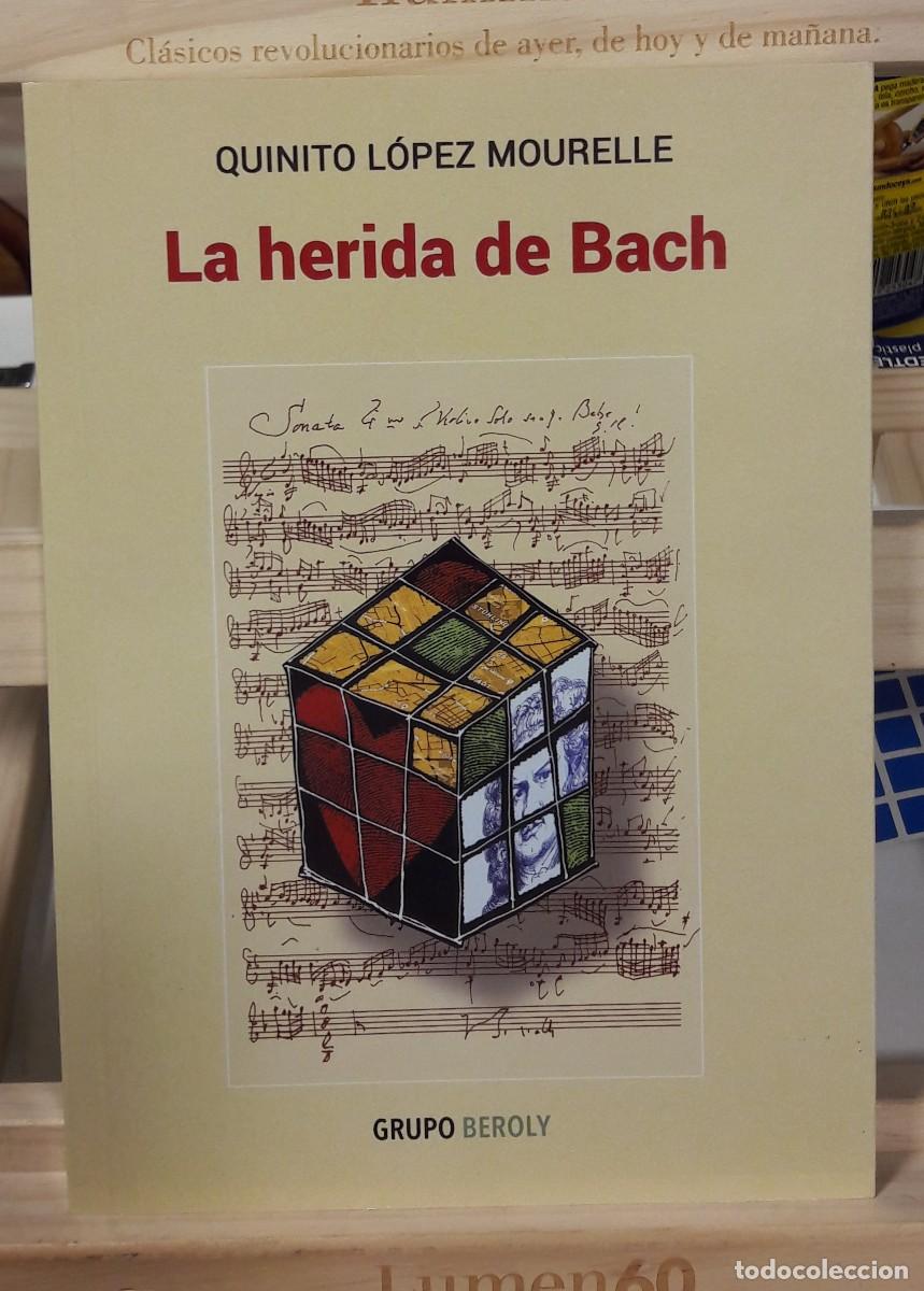 Libros: LA HERIDA DE BACH - Foto 1