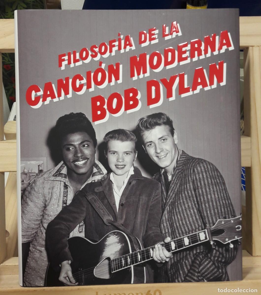 Libros: FILOSOFIA DE LA CANCION MODERNA BOB DYLAN - Foto 1