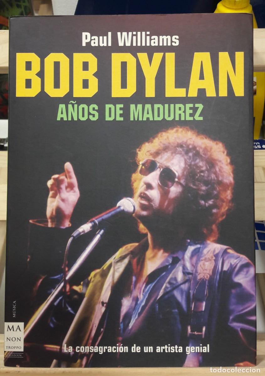 Libros: BOB DYLAN - A&Ntilde;OS DE MADUREZ - Foto 1