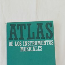 Libros: ATLAS DE LOS INSTRUMENTOS MUSICALES . ALIANZA ATLAS
