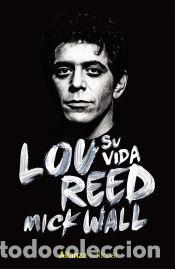 Libros: Lou Reed: Su vida - Wall, Mick - Foto 1