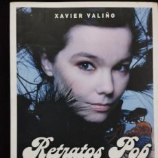 Libros: RETRATOS POP (XAVIER VALIÑO, T & B EDITORES)