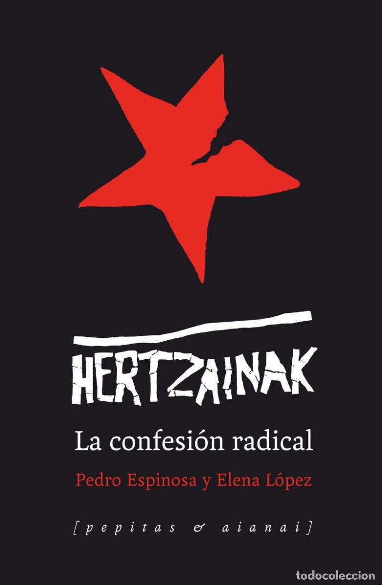 Libros: HERTZAINAK - LA CONFESION RADICAL - Foto 1