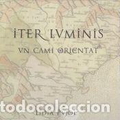 Libros: ITER LUMINIS - L&Iacute;DIA PUJOL - Foto 1