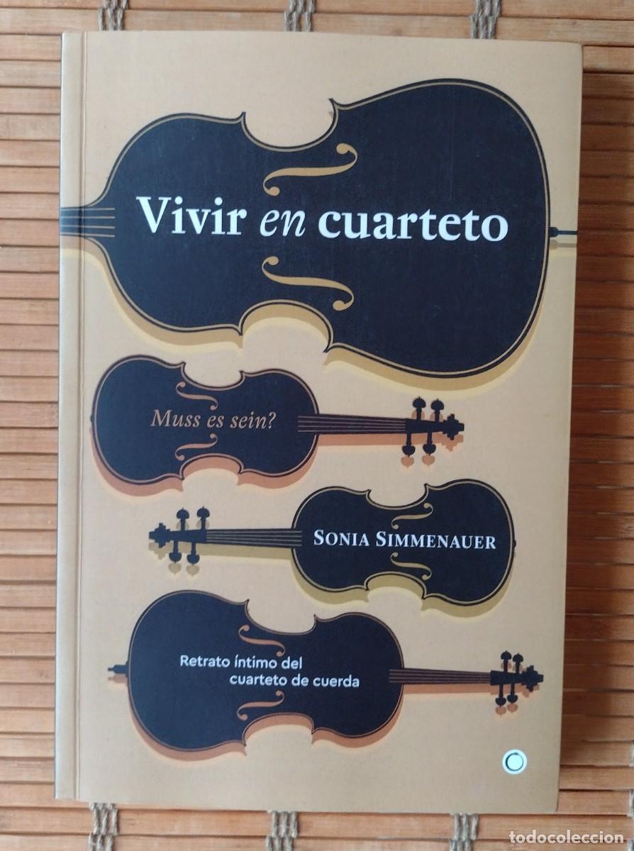 Libros: SIMMENAUER, SONIA. VIVIR EN CUARTETO - Foto 1