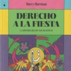 Libros: DERECHO A LA FIESTA: LA HISTORIA DEL DIY SOUND SYSTEM - HARRY HARRISON