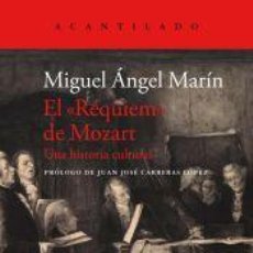 Libros: EL RÉQUIEM DE MOZART - MARÍN, MIGUEL ÁNGEL