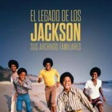 Libros: LEGADO DE LOS JACKSON, EL - SUS ARCHIVOS FAMILIARES