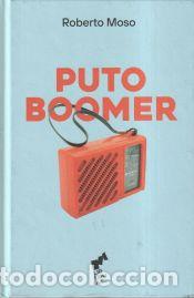 Libros: Puto Boomer - Moso, Roberto - Foto 1