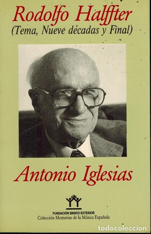Libros: RODOLFO HALFTER (TEMA, NUEVE D&Eacute;CADAS Y FINAL) - Foto 1